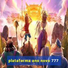 plataforma ano novo 777